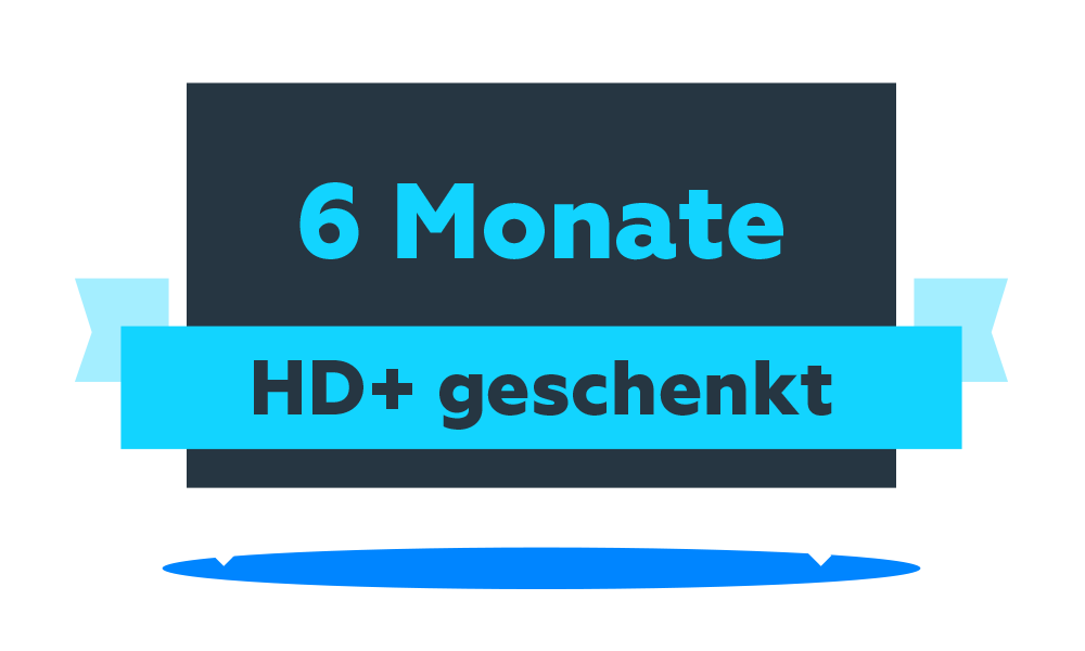 Der Text 6 Monate HD+ geschenkt.